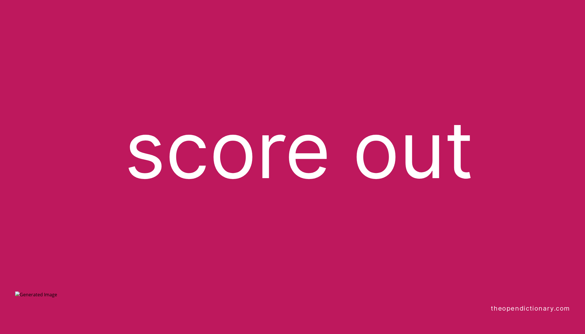 score-out-phrasal-verb-score-out-definition-meaning-and-example